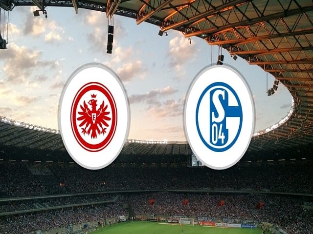 Soi kèo bóng đá 88FUN trận Eintracht Frankfurt vs Schalke 04, 00:00 – 18/01/2021 Soi kèo bóng đá 88FUN trận Eintracht Frankfurt vs Schalke 04, 00:00 – 18/01/2021