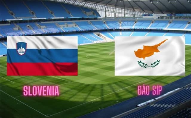 soi keo bong da tran slovenia vs sip, 21:00 - 14/11/2021