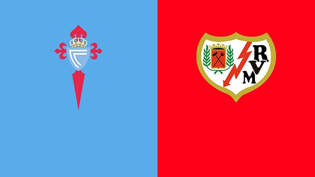 soi keo bong da tran celta vigo vs rayo vallecano, 00:30 - 6/2/2022