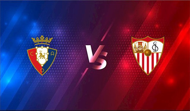 soi keo bong da tran osasuna vs sevilla, 03:00 - 6/2/2022