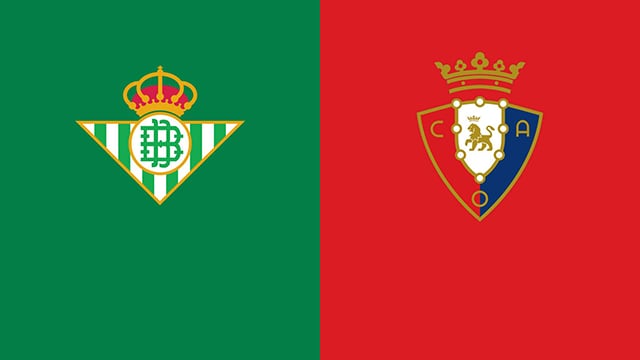 Soi kèo bóng đá 88FUN trận Betis vs Osasuna, 21:15 - 3/4/2022