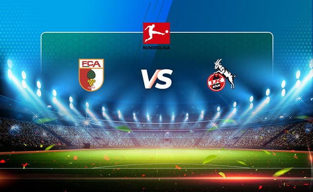 Soi kèo bóng đá 88FUN trận Augsburg vs FC Koln, 20:30 - 30/4/2022