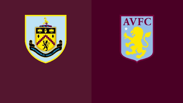 Soi kèo bóng đá 88FUN trận Burnley vs Aston Villa, 21:00 - 7/5/2022