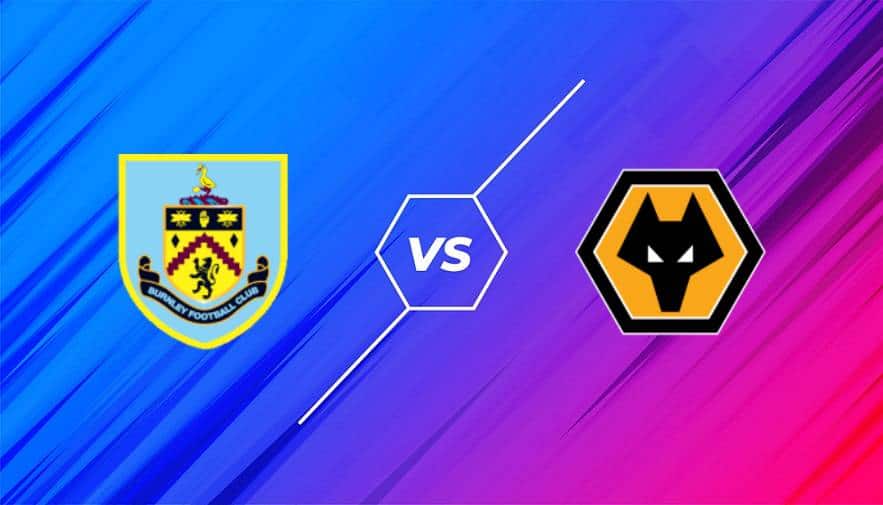 Soi kèo bóng đá 88FUN trận Burnley vs Wolves, 20:00 - 24/4/2022