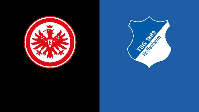 Soi kèo bóng đá 88FUN trận Eintracht Frankfurt vs Hoffenheim, 20:30 - 23/4/2022