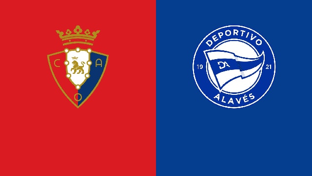 Soi kèo bóng đá 88FUN trận Osasuna vs Alaves, 19:00 - 10/4/2022