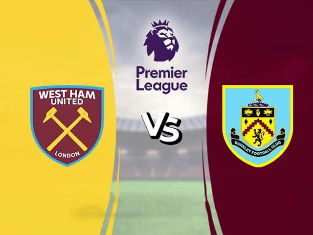 Soi kèo bóng đá 88FUN trận West Ham vs Burnley, 20:15 - 17/4/2022 soi keo bong da tran west ham vs burnley, 20:15 - 17/4/2022