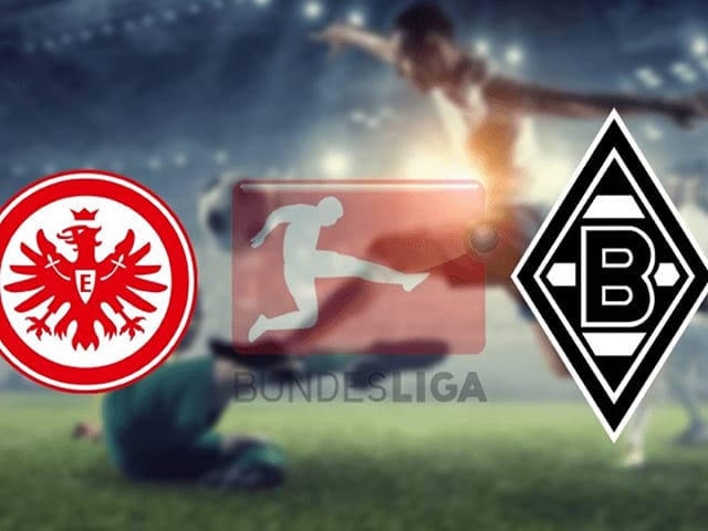 Soi kèo bóng đá 88FUN trận Eintracht Frankfurt vs B. Monchengladbach, 20:30 - 8/5/2022