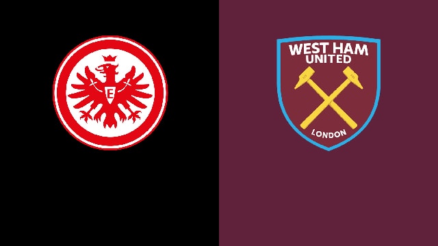 Soi kèo bóng đá 88FUN trận Eintracht Frankfurt vs West Ham, 02:00 - 6/5/2022