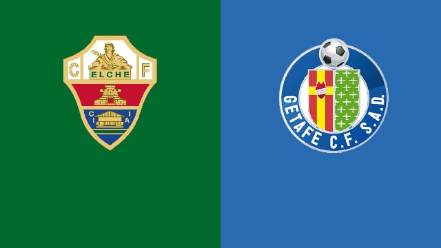 soi keo bong da tran elche vs getafe, 22:30 - 22/5/2022