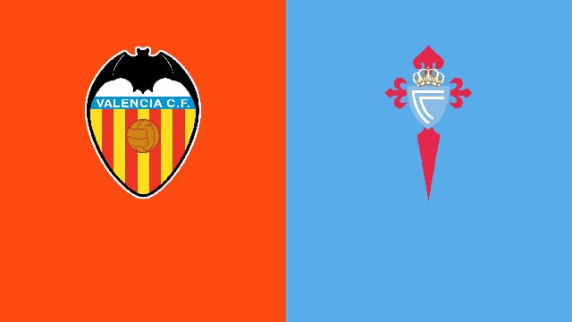 soi keo bong da tran valencia vs celta vigo, 22:30 - 21/5/2022