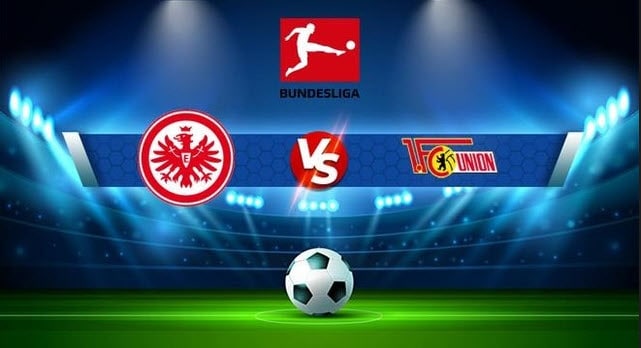 Soi kèo bóng đá 88FUN trận Frankfurt vs Union Berlin, 20:30