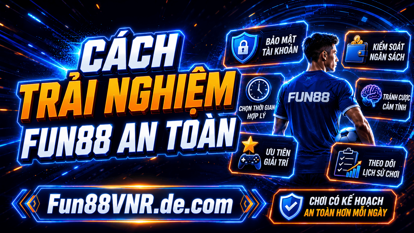 Cách trải nghiệm Fun88 an toàn và hợp lý cho người mới