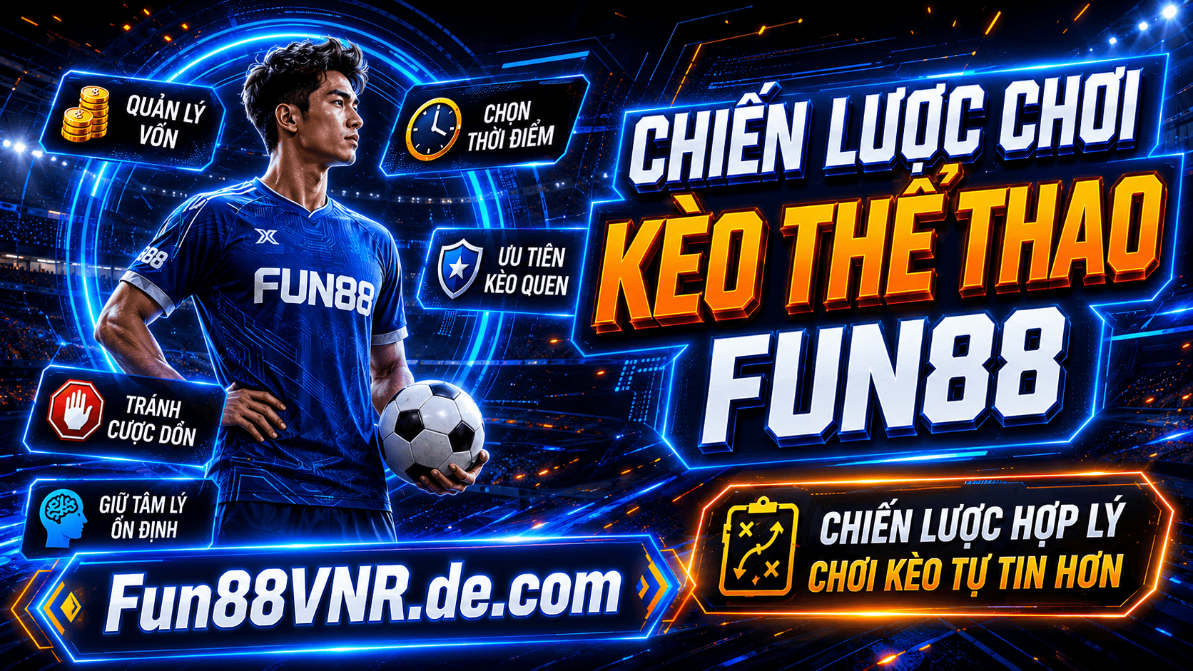 Chiến lược chơi kèo thể thao Fun88 với ngân sách nhỏ Chiến lược chơi kèo thể thao Fun88 với ngân sách nhỏ