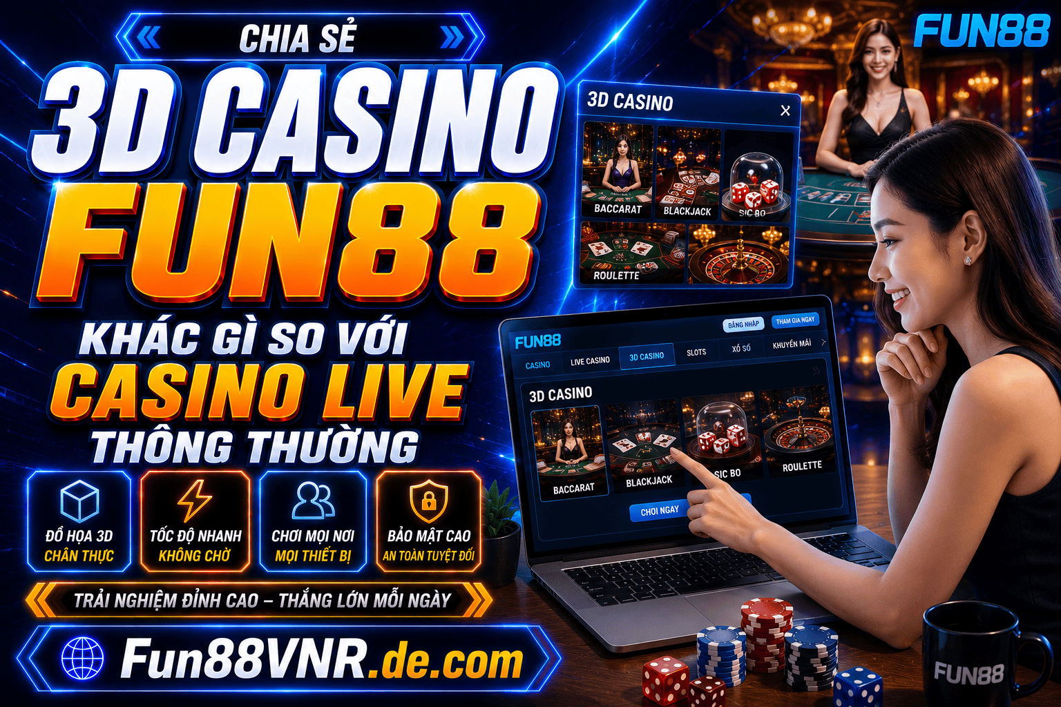 So sanh nhung tinh nang va gia tri thuc te giua 3D Casino Fun88 cung Casino live