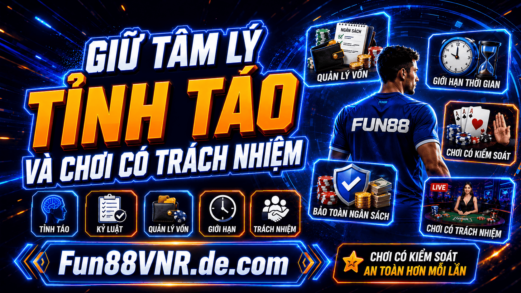 Giữ tâm lý tỉnh táo và chơi có trách nhiệm