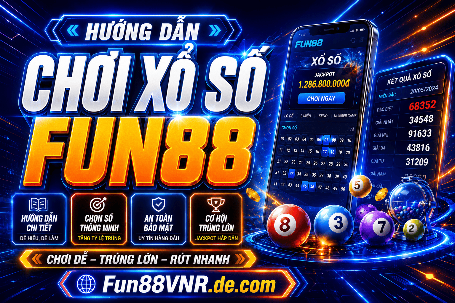 Hướng dẫn chơi xổ số Fun88 và cách chọn số hợp lý hơn