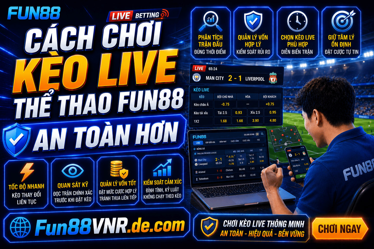 Cách chơi kèo live thể thao Fun88 an toàn hơn cho tất cả người mới