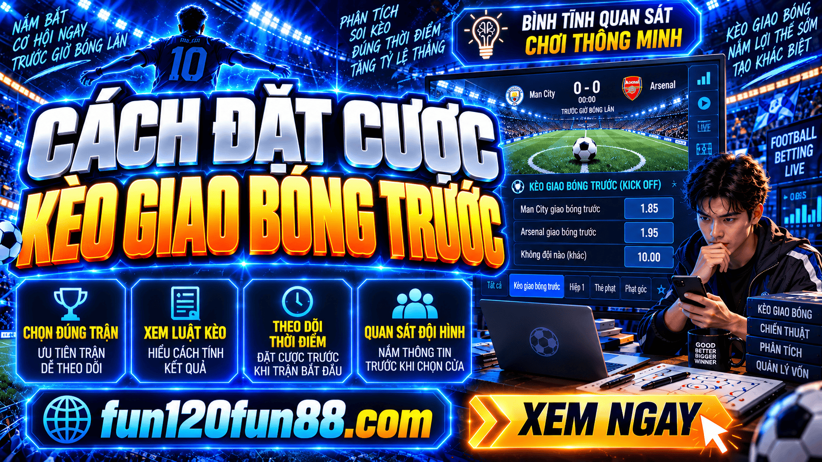 Cach dat cuoc keo giao bong truoc don gian de hieu