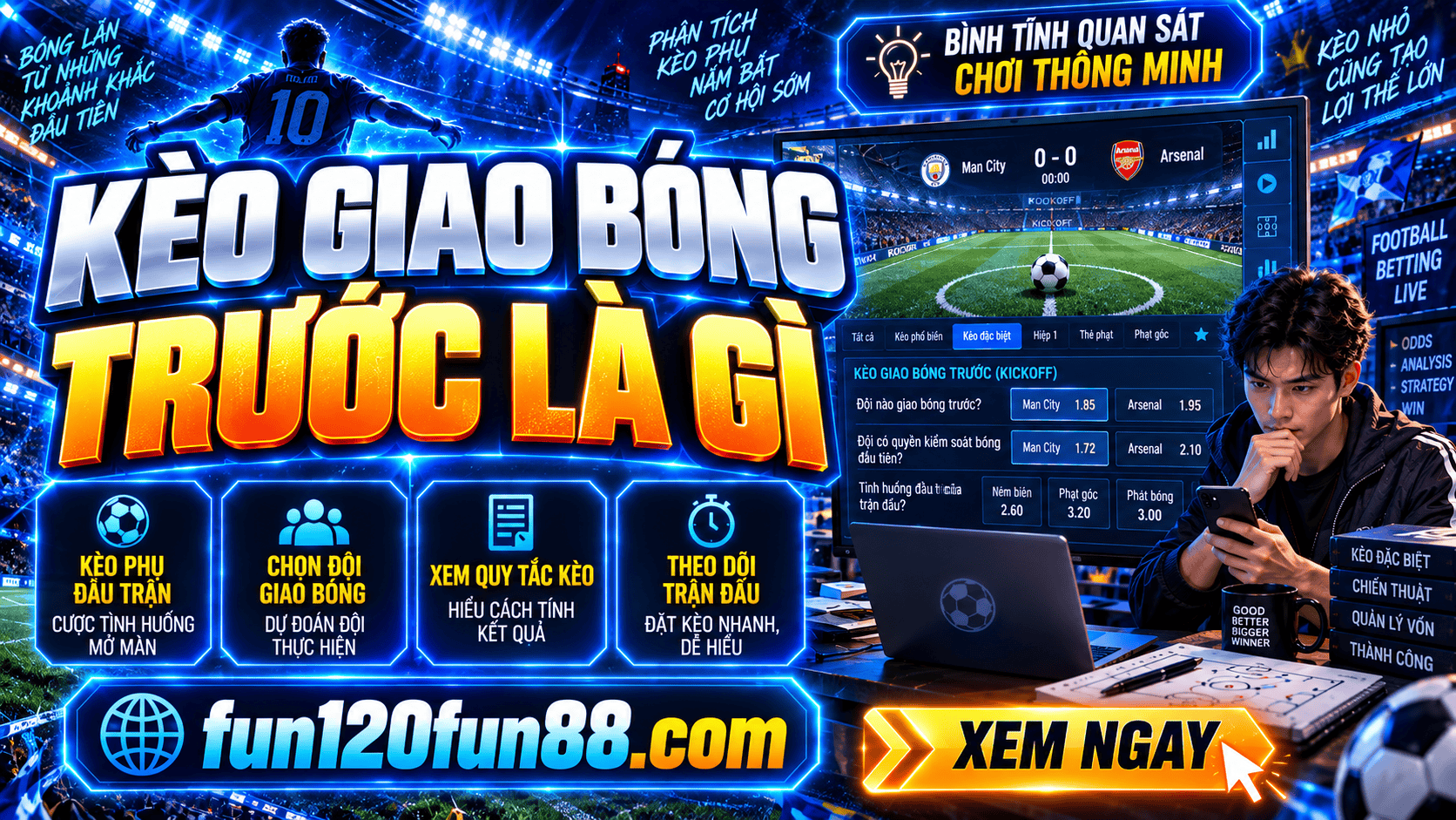 Keo giao bong truoc la gi? Cach dat cuoc va tinh ket qua chuan nhat
