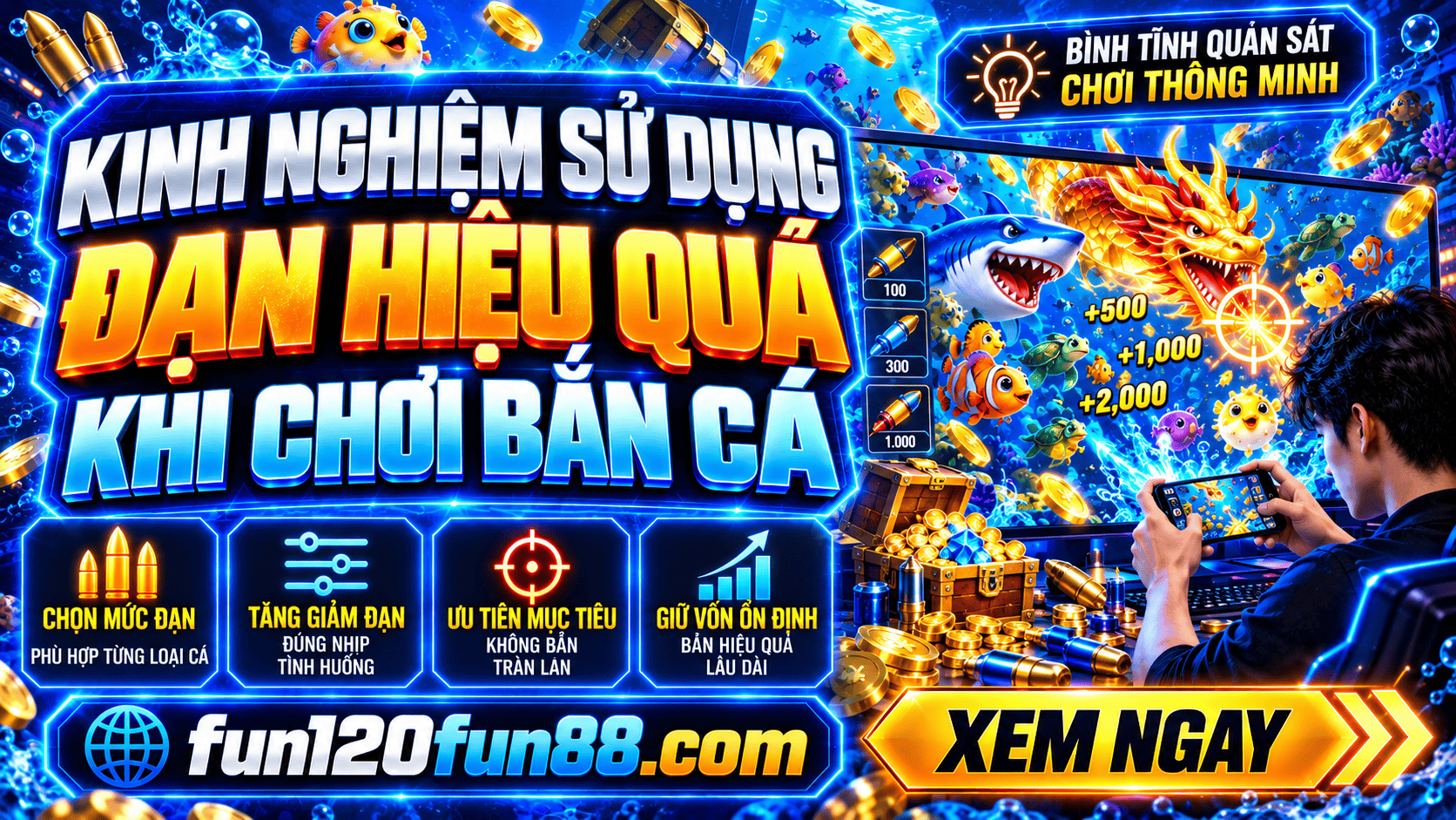 Kinh nghiem su dung dan hieu qua khi choi ban ca