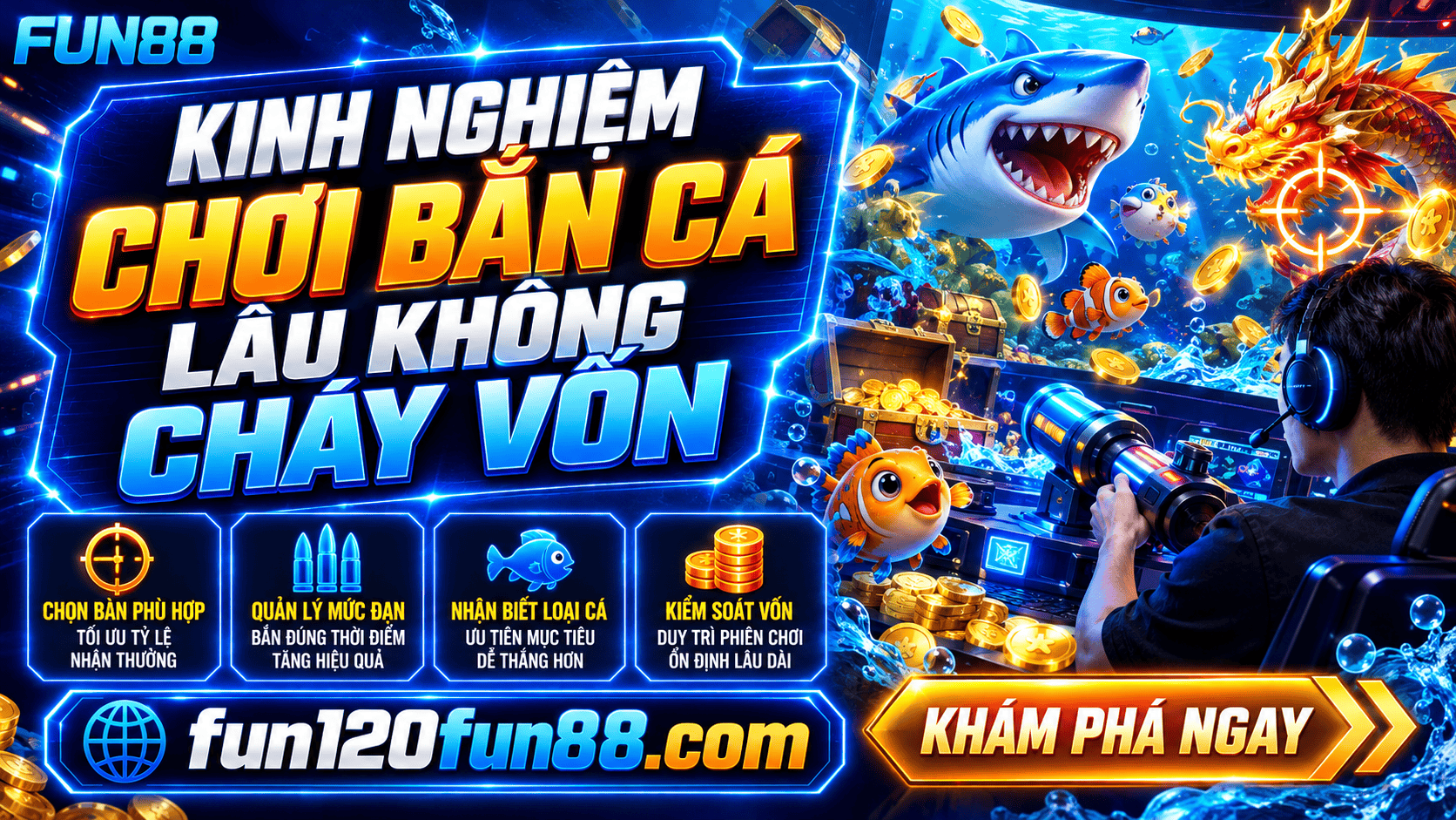 Kinh nghiệm chơi bắn cá lâu không cháy vốn bạn nên biết
