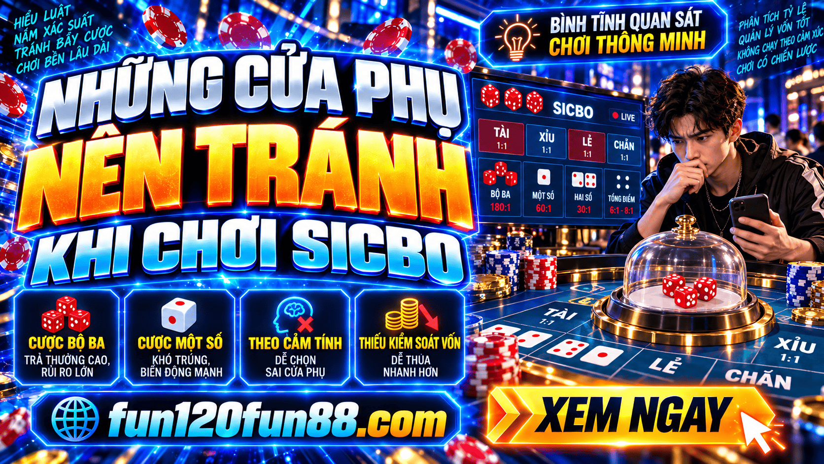Những cửa phụ nên tránh khi chơi Sicbo vì xác xuất rất khó trúng