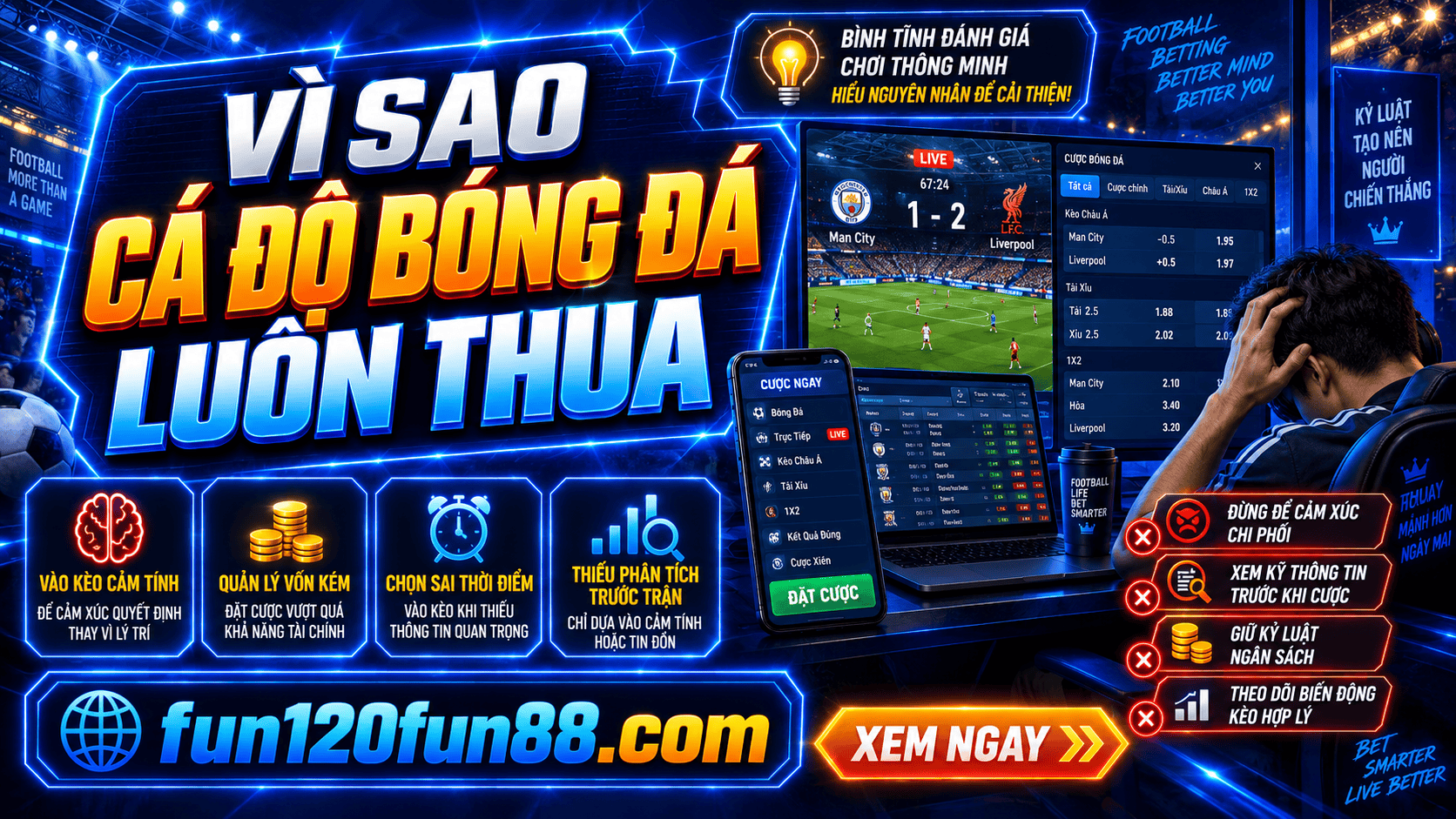 Vì sao cá độ bóng đá luôn thua? Nguyên nhân nhiều người không nhận ra