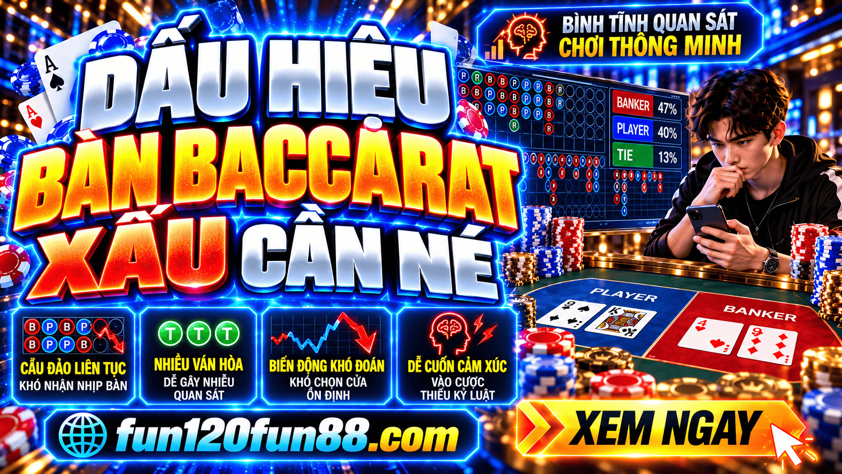 Dấu hiệu bàn Baccarat “xấu” cần né trước khi quá muộn