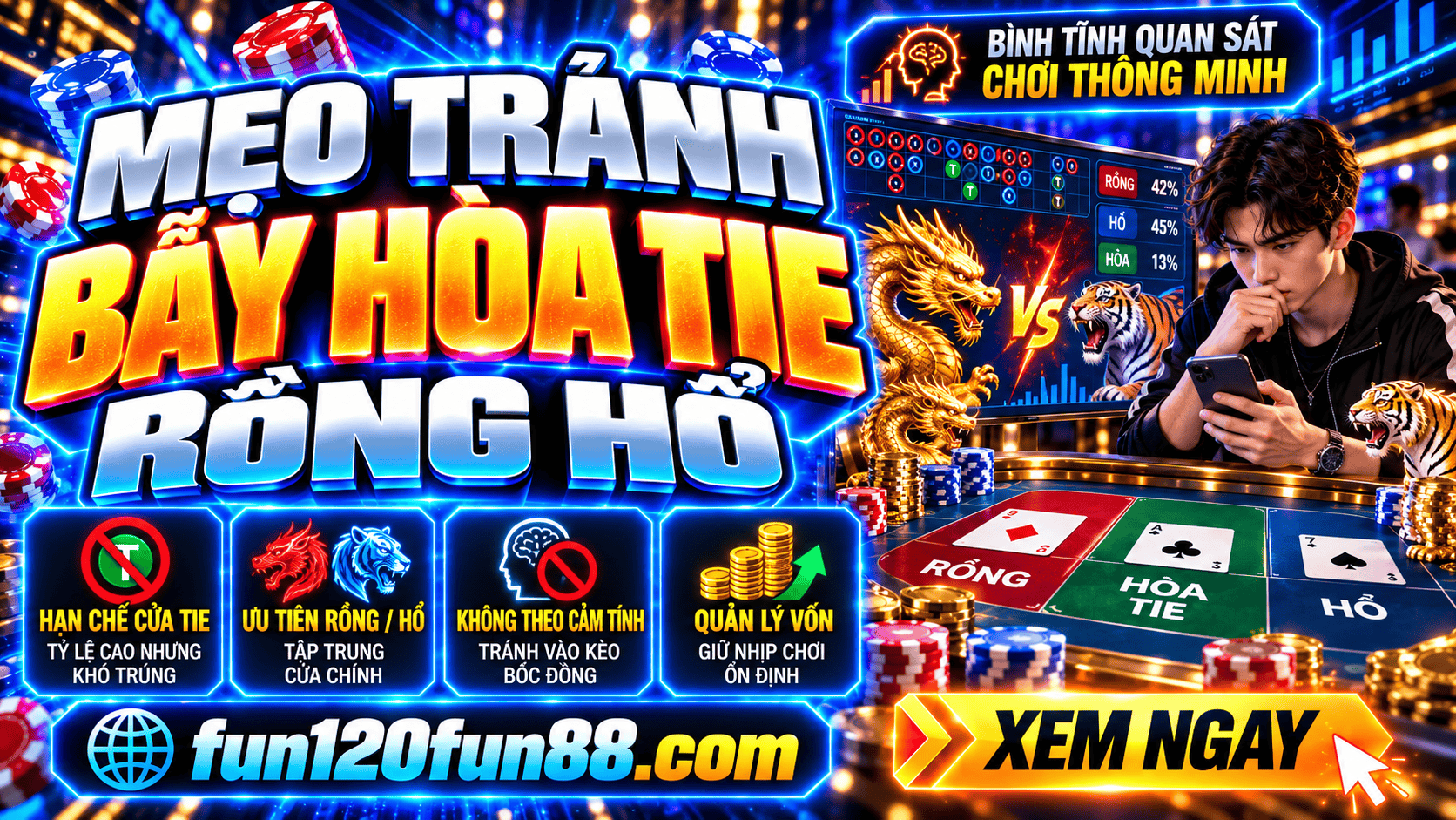 Mẹo tránh bẫy hòa Tie Rồng Hổ? Đừng để mức thưởng cao đánh lừa